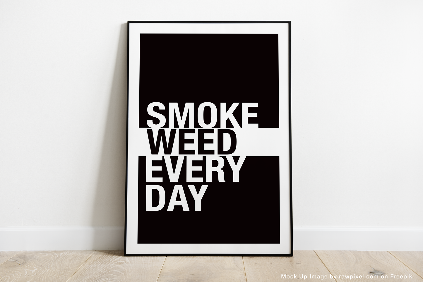 Poster Smoke Weed Every Day