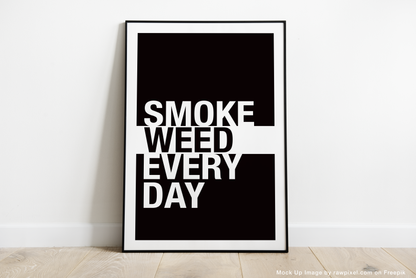 Poster Smoke Weed Every Day